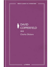 MARI CLASICI AI LITERATURII. DAVID COPPERFIELD. Vol. 2. 