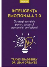 Introspectiv. INTELIGENTA EMOTIONALA 2.0. Travis Bradberry, Dr. Jean Greaves