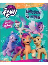 MY LITTLE PONY. UNICORNI SI PONEI. Citeste si coloreaza
