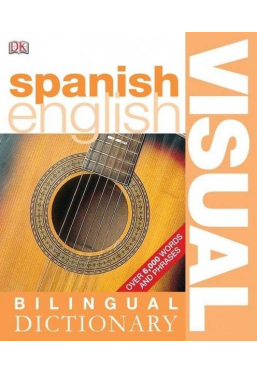 Spanish - English Bilingual Visual Dictionary