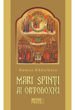 Mari sfinti ai ortodoxiei
