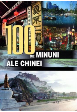 100 de minuni ale Chinei