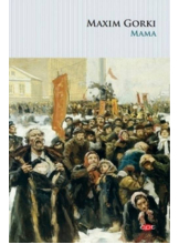 Carte pentru toti. Vol. 136 MAMA. Maxim Gorki. 