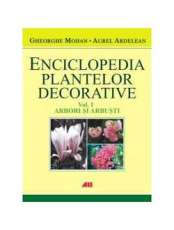 Enciclopedia plantelor decorative vol.1 Arbori si arbusti