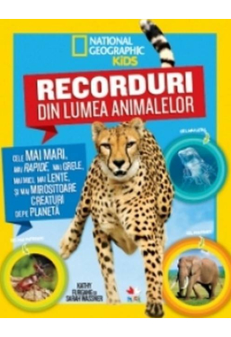 National Geographic. Recorduri din lumea animalelor