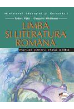 Limba si literatura romana Manual clasa a III-a