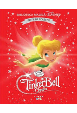 Biblioteca magica. DISNEY. CLOPOTICA. Editie de colectie