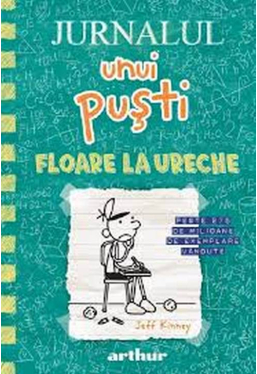JURNALUL UNUI PUSTI 18. Floare la ureche 