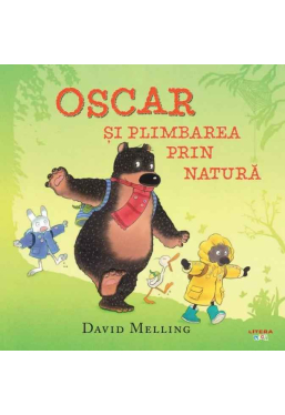 OSCAR SI PLIMBAREA PRIN NATURA. 