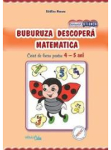 Buburuza descopera matematica caiet de lucru pentru 4-5 ani