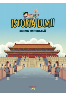 ISTORIA LUMII. CHINA IMPERIALA