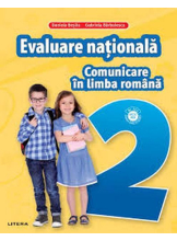 COMUNICARE IN LIMBA ROMANA. Teste pentru evaluarea nationala. Clasa a II-a