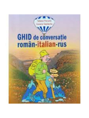 Ghid de conversatie roman-italian-rus