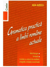 Gramatica practica a limbii romane actuale (editia a 2-a)