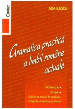 Gramatica practica a limbii romane actuale (editia a 2-a)
