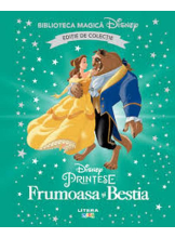 Biblioteca magica. DISNEY. FRUMOASA SI BESTIA. Editie de colectie