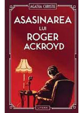 ASASINAREA LUI ROGER ACKROYD. 