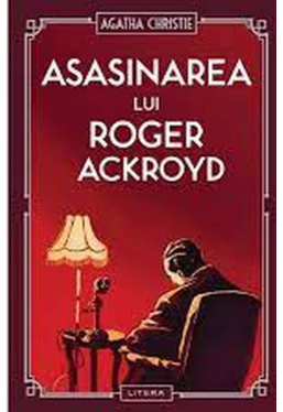 ASASINAREA LUI ROGER ACKROYD. 