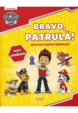 PAW Patrol. BRAVO, PATRULA! Carte cu autocolante