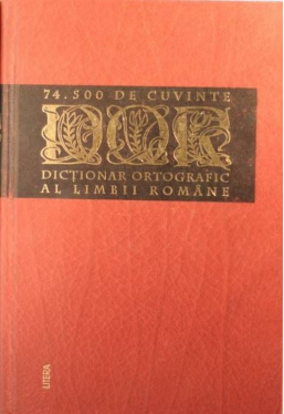 Dictionar ortografic al limbii romane. DOR