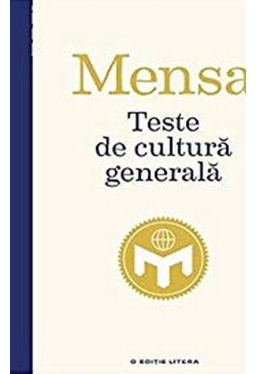 TESTE DE CULTURA GENERALA. Mensa