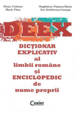 DEEX. Dictionar explicativ al limbii romane si enciclopedic de nume proprii