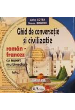 Ghid de conversatie si civilizatie roman-francez +CD