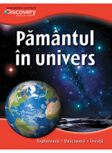 Discovery. Pamantul in univers