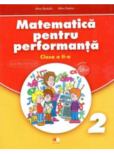 Matematica pentru performanta. Clasa a II-a