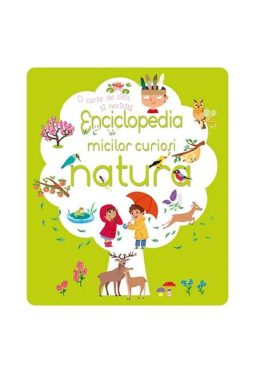 Enciclopedia Micilor Curiosi- Natura