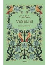 Romane nemuritoare. CASA VESELIEI.