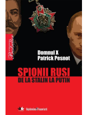 Spionii rusi. De la Stalin la Putin