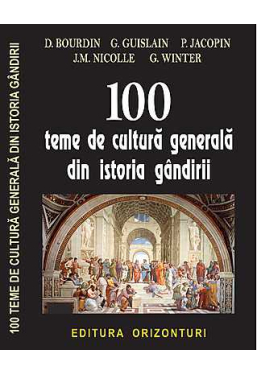 100 teme de cultura generala din istoria