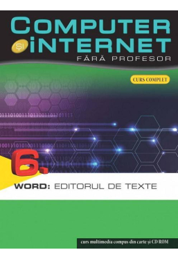 Computer si internet v.6 +CD World : Editorul de texte