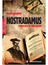 Nostradamus. Profetiile de bun augur