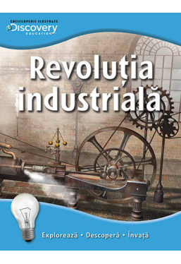 Discovery. Revolutia industriala