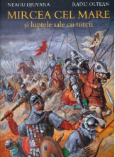 Mircea cel Mare & luptele sale cu turcii