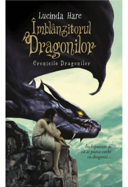 Imblanzitorul Dragonilor. Cronicile Dragonilor. Vol. 1. reeditare