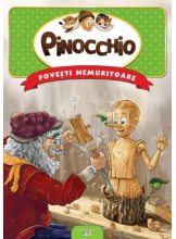 Povesti nemuritoare. PINOCCHIO.