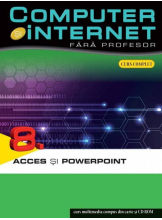 Computer si internet v.8 +CD Access si powerpoint