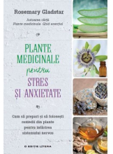 Plante medicinale pentru stres si anxietate.