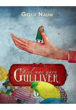 Cel mai mare Gulliver