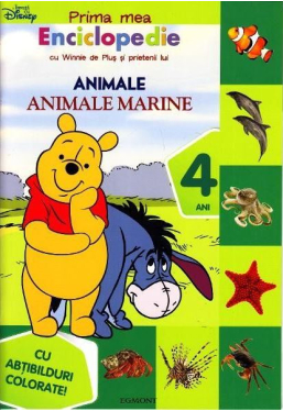 Prima mea enciclopedie cu Winnie de Plus si prietenii lui. Animale marine 