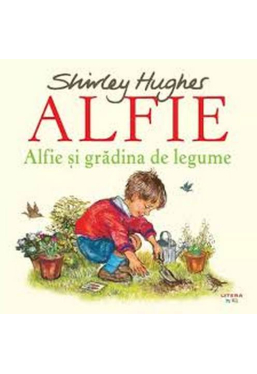 ALFIE. ALFIE SI GRADINA DE LEGUME. 