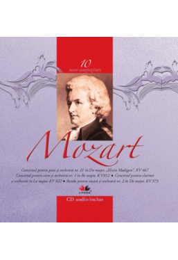 Mari compozitori-10 Mozart +CD