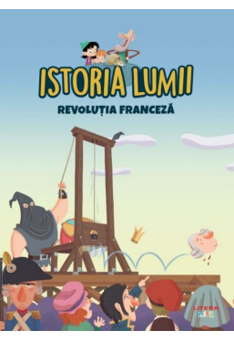 ISTORIA LUMII. REVOLUTIA FRANCEZA