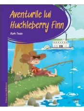 PRIMA MEA BIBLIOTECA. AVENTURILE LUI HUCKLEBERRY FINN. 