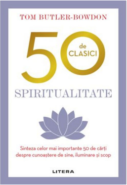 50 DE CLASICI. SPIRITUALITATE. 