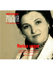 Mari interpreti de folclor. Florica Ungur. Vol. 6 +CD