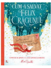 CUM A SALVAT FELIX CRACIUNUL
